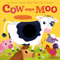 Title: Noisy Touch and Feel: Cow Says Moo, Author: Libby Walden