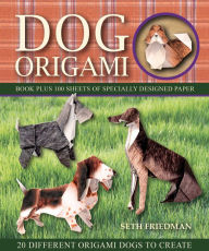 Free book downloads for blackberry Dog Origami  9781626865969 by Seth Friedman (English Edition)