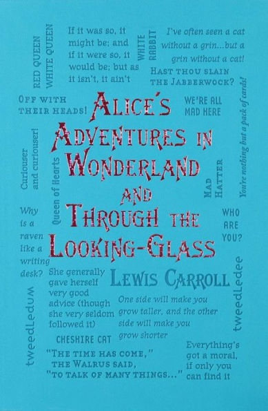 Alice's Adventures in Wonderland and Through the Looking-Glass