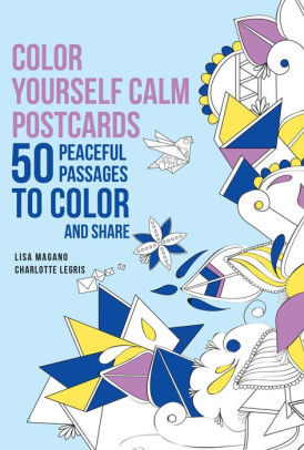 Color Yourself Calm Postcards 50 Peaceful Passages To