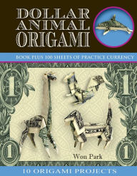 Title: Dollar Animal Origami, Author: Won Park