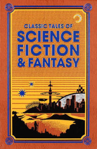 Title: Classic Tales of Science Fiction & Fantasy, Author: Jules Verne