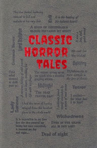 Title: Classic Horror Tales, Author: Editors of Canterbury Classics