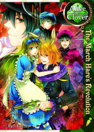 Title: Alice in the Country of Clover: The March Hare's Revolution, Author: QuinRose