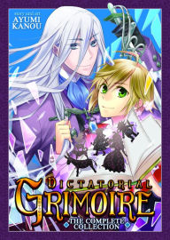 Title: Dictatorial Grimoire: The Complete Collection, Author: Ayumi Kanou