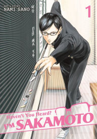 Title: Haven't You Heard? I'm Sakamoto, Vol. 1, Author: Nami Sano