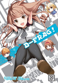 Title: D-Frag! Vol. 8, Author: Tomoya Haruno