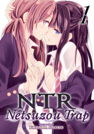 Title: NTR - Netsuzou Trap Vol. 1, Author: Kodama Naoko
