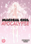 Alternative view 1 of Magical Girl Apocalypse Vol. 9