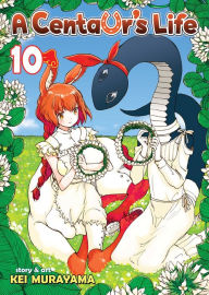 Title: A Centaur's Life Vol. 10, Author: Kei Murayama