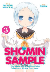 Title: Shomin Sample: I Was Abducted by an Elite All-Girls School as a Sample Commoner Vol. 3, Author: Nanatsuki Takafumi