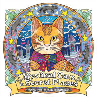 Title: Mystical Cats in Secret Places: A Cat Lover's Coloring Book, Author: Honoel