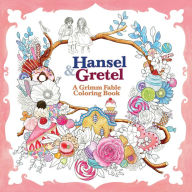 Title: Hansel and Gretel: A Grimm Fable Coloring Book, Author: Rosa