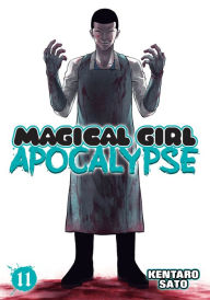 Title: Magical Girl Apocalypse Vol. 11, Author: Kentaro Sato