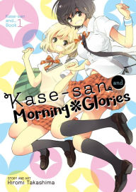 Title: Kase-San and Morning Glories, Author: Olivier Premel