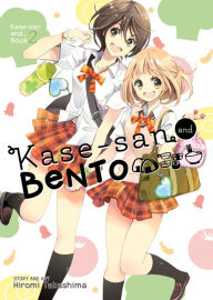 Title: Kase-san and Bento (Kase-san and... Book 2), Author: Hiromi Takashima