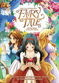 Title: The Illustrated Fairy Tale Princess Collection (Illustrated Novel), Author: Shiei