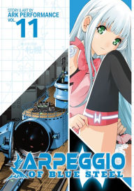 Title: Arpeggio of Blue Steel Vol. 11, Author: Ark Performance