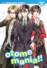 Title: Otome Mania!! Vol. 2, Author: Yurino Tsukigase