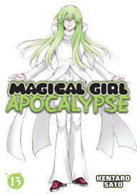 Title: Magical Girl Apocalypse Vol. 13, Author: Kentaro Sato