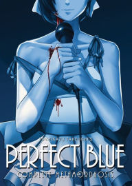 Title: Perfect Blue: Complete Metamorphosis (Light Novel), Author: Yoshikazu Takeuchi