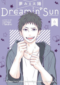 Title: Dreamin' Sun, Vol. 6, Author: Ichigo Takano