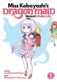 Title: Miss Kobayashi's Dragon Maid: Kanna's Daily Life Vol. 1, Author: Coolkyousinnjya