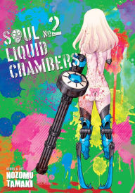 Title: Soul Liquid Chambers Vol. 2, Author: Nozomu Tamaki