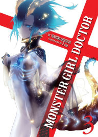 Title: Monster Girl Doctor (Light Novel) Vol. 3, Author: Yoshino Origuchi