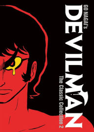 Title: Devilman: The Classic Collection Vol. 2, Author: Go Nagai