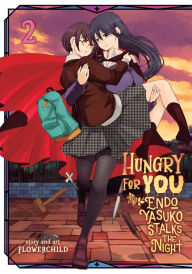 Title: Hungry for You: Endo Yasuko Stalks the Night Vol. 2, Author: Flowerchild