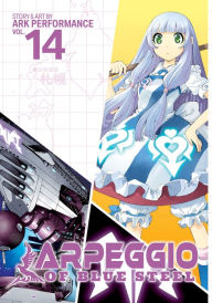 Title: Arpeggio of Blue Steel Vol. 14, Author: Ark Performance