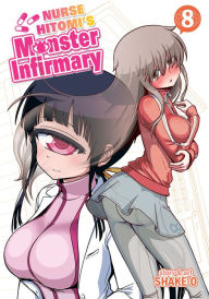 Title: Nurse Hitomi's Monster Infirmary Vol. 8, Author: Shake-O