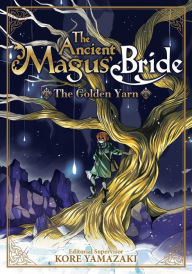 Download from google books mac The Ancient Magus' Bride: The Golden Yarn (Light Novel) 1 (English Edition)