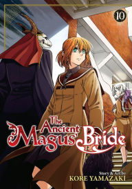 Title: The Ancient Magus' Bride Vol. 10, Author: Kore Yamazaki