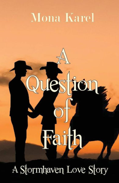 A Question of Faith: A Stormhaven Love Story