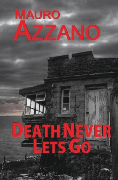 Death Never Lets Go: An Ian McBriar Murder Mystery