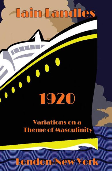 1920: Variations on a Theme of Masculinity