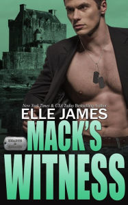 Title: Mack's Witness, Author: Elle James