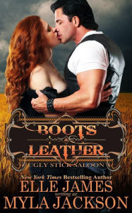Title: Boots & Leather, Author: Elle James