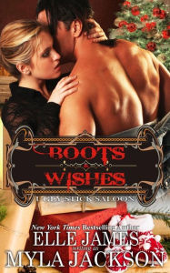 Title: Boots & Wishes, Author: Myla Jackson