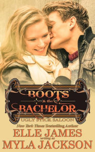Title: Boots & the Bachelor, Author: Myla Jackson