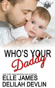 Title: Who's Your Daddy, Author: Delilah Devlin