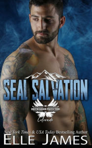Title: SEAL SALVATION, Author: Elle James