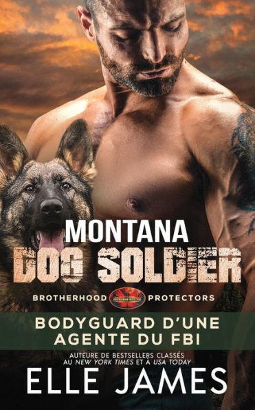 Montana Dog Soldier: Bodyguard D'Une Agente Du FBI