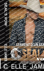 Title: SEAL's Vow: Serment d'Un Seal, Author: Lisa Franïois-Marie