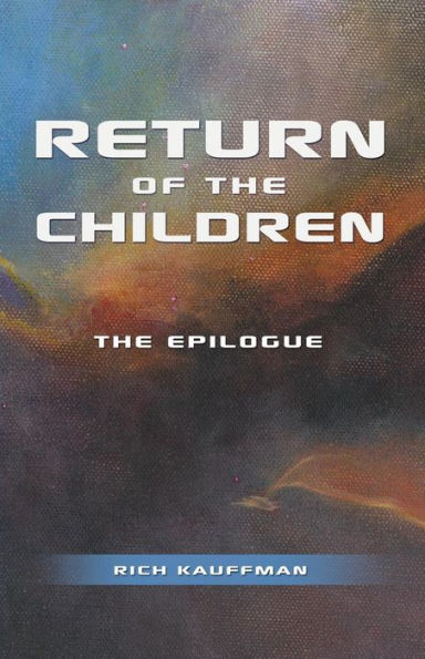 Return of The Children: Epilogue