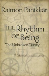 Title: The Rhythm of Being: The Gifford Lectures, Author: Raimon Panikkar