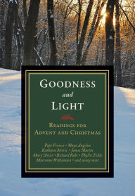 Title: Goodness and Light: Readings for Advent and Christmas, Author: Michael Leach