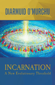 Title: Incarnation: A New Evolutionary Threshold, Author: Dixi Patterson